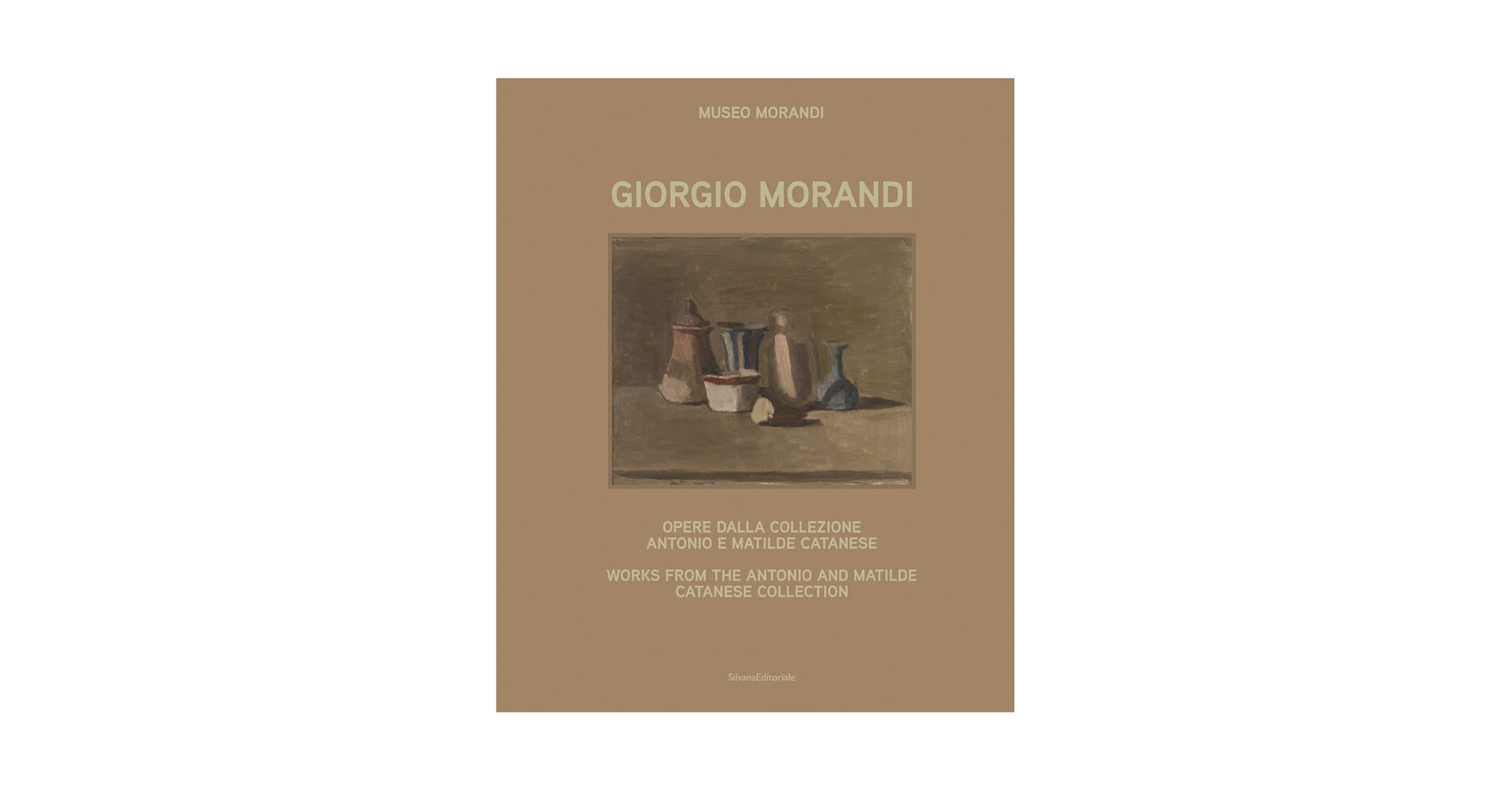 Giorgio Morandi 作品集 Giorgio Morandi: Works from the Antonio and Matilde Catanese